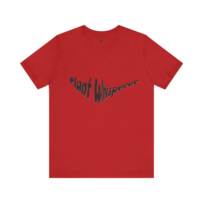 Plant Whisperer T-Shirt