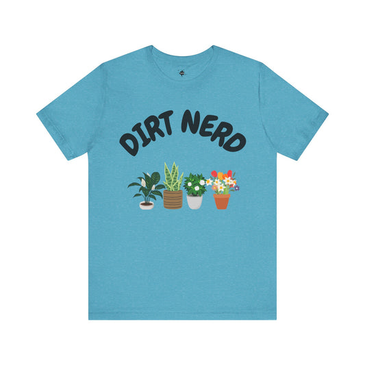 blue dirt nerd  pharse  t shirt with assorted plants in flower pots