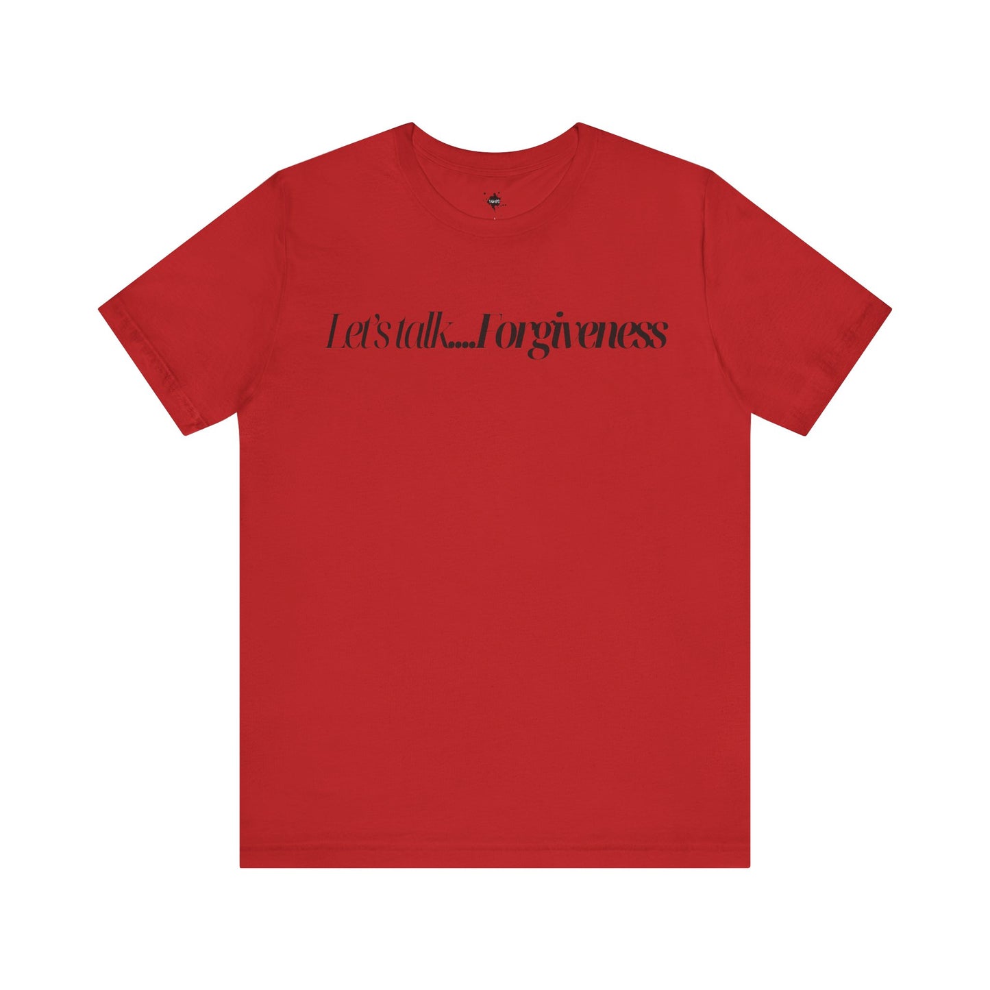 red  T-shirt with 'Let's Talk Forgiveness' printed in elegant, minimalist text design