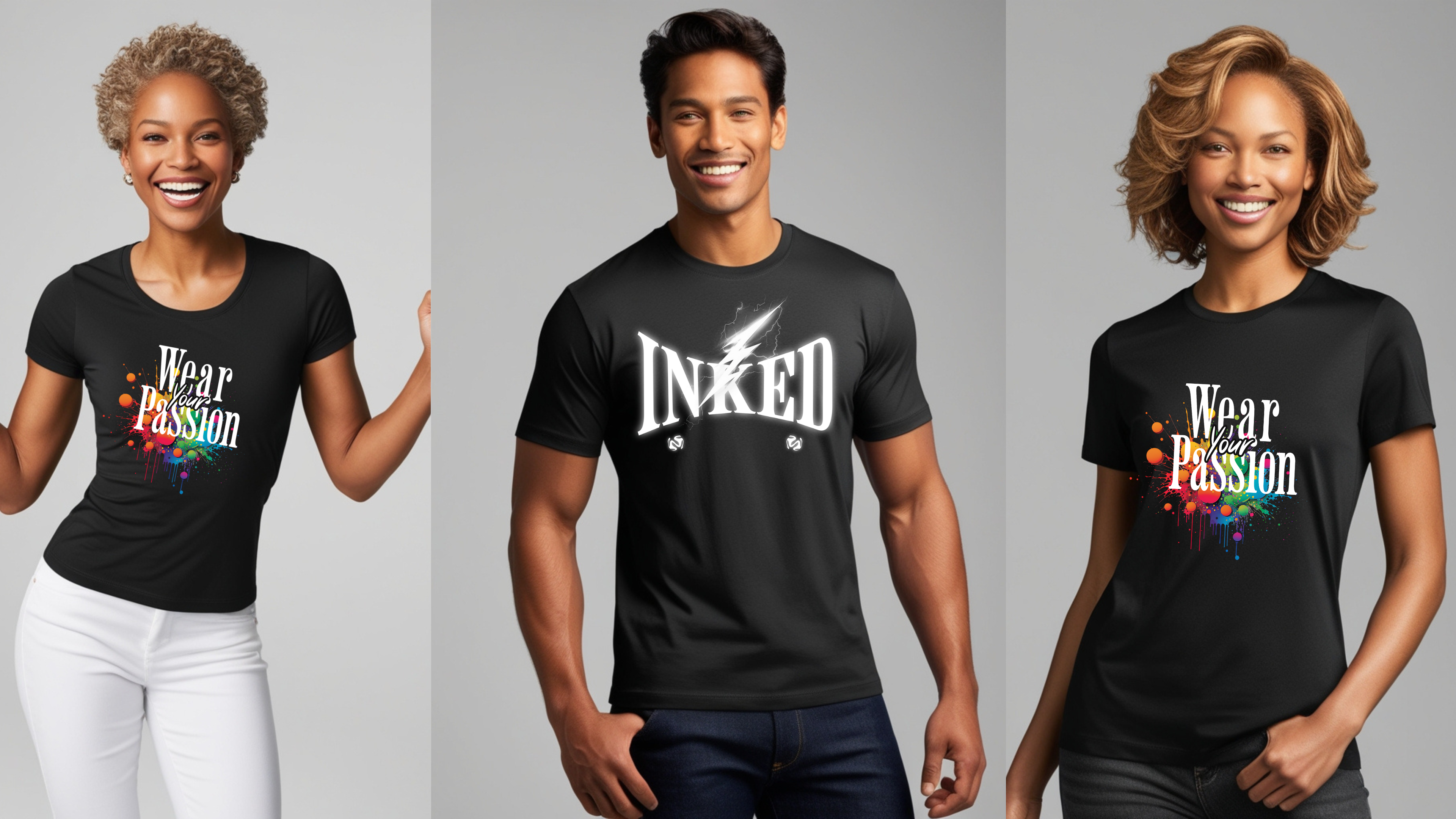 three people smiling wearing black shirts. the first shirt has a pharse of wear you passion, the second says inked with a imaged of a lighting bolt, the last says wear your passion